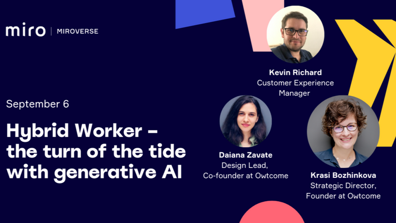 Hybrid Worker – The turn of the tide with generative AI with the  Miro Community