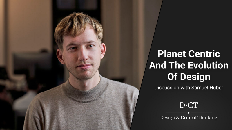 Planet Centric & The Evolution Of Design