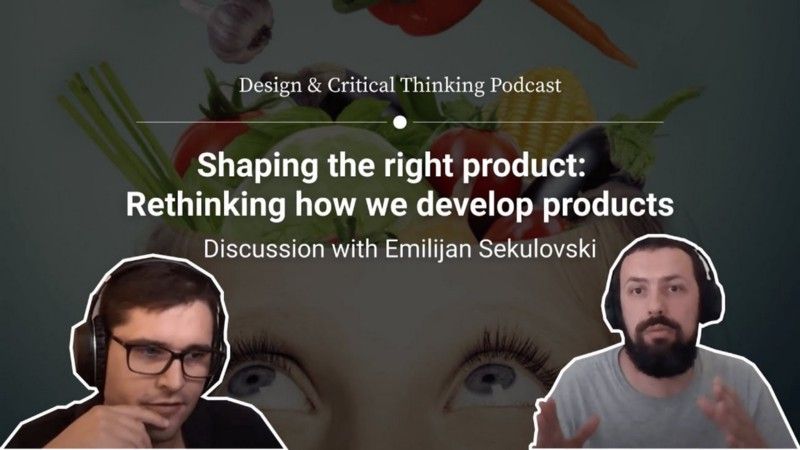 Shaping The Right Product: Rethinking how we develop products